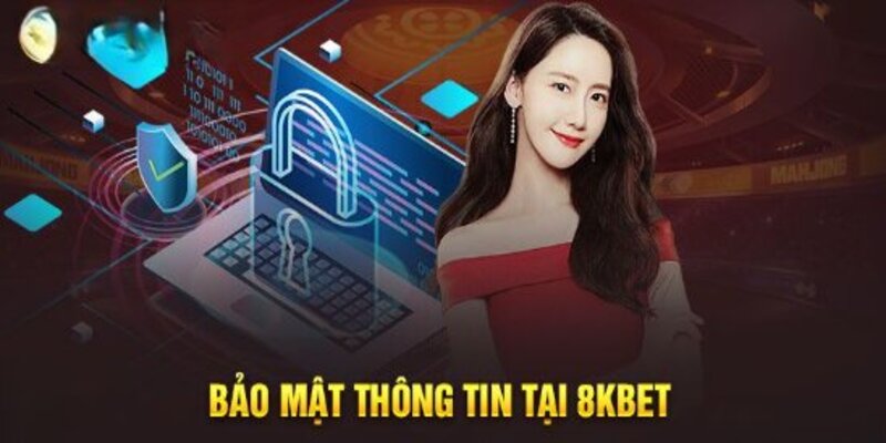 Chính sách bảo mật 8kbet đẳng cấp